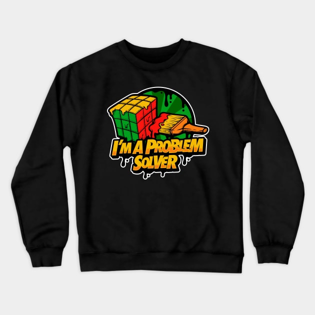 I'm a Problem Solver - Funny Rubik's Cube - Rubix - Magic Cube - Puzzle - 80s Retro Geek - Vintage Toy - Game Crewneck Sweatshirt by octoplatypusclothing@gmail.com